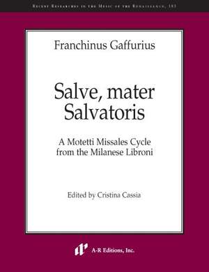 Franchinus Gaffurius: Salve, mater Salvatoris