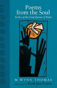 Poems from the Soul: Twelve of the Great Hymns of Wales