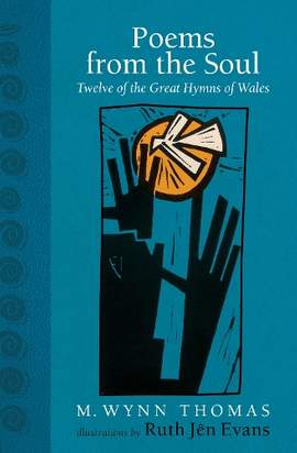 Poems from the Soul: Twelve of the Great Hymns of Wales