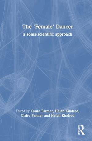 The 'Female' Dancer: a soma-scientific approach