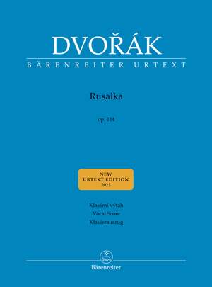 Dvorak, Antonin: Rusalka Op. 114