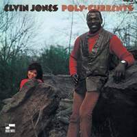 ワールドワイドLP Elvin Jones Poly-Currents 602445262168 Blue Note /00260 JONES,ELVIN POLY-CURRENTS (BLUE NOTE TONE LP – Lunchbox Records