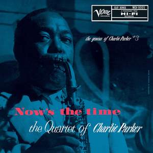 Now’s The Time: The Genius of Charlie Parker
