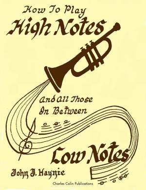 Haynie, J: How to Play High Notes and Low Notes
