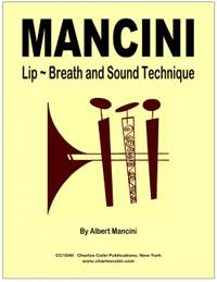 Mancini, A: Lip, Breath and Sound Technique