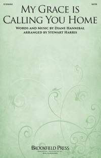 Diane Hannibal: My Grace Is Calling You Home