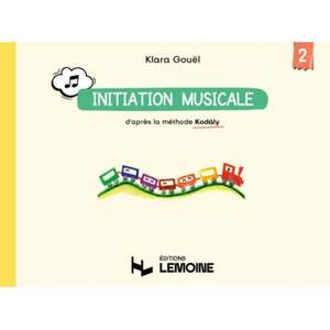 Klara Gouel: Initiation Musicale - Methode Kodaly Vol. 2