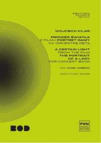 Wojciech Kilar: A Certain Light