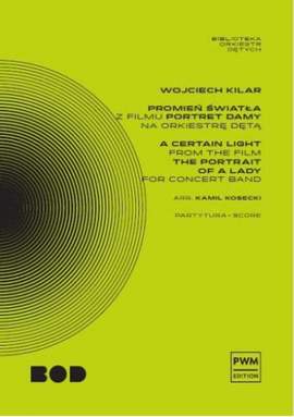 Wojciech Kilar: A Certain Light