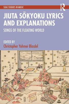 Jiuta Sōkyoku Lyrics and Explanations: Songs of the Floating World