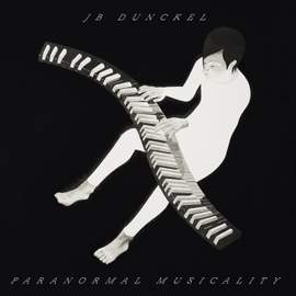 Paranormal Musicality - JB Dunckel