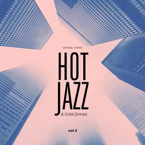 Hot Jazz & Cold Drinks, Vol. 2
