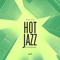 Hot Jazz & Cold Drinks, Vol. 3