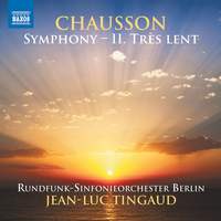 Chausson: Symphony in B-Flat Major, Op. 20: II. Très lent