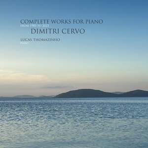 Dimitri Cervo: Complete Works for Piano from 1985 to 2023