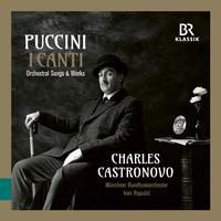 Puccini: I Canti - Orchestral Songs & Works