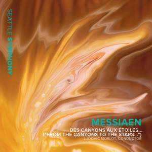 Messiaen: Des canyons aux étoiles... ('From the Canyons to the Stars...')