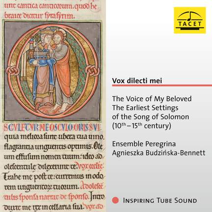 Vox dilecti mei. The Voice of My Beloved. The Earliest Settings of the Song of Solomon (10th - 15th century)