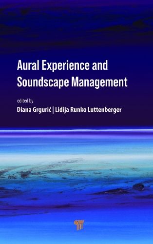 Aural Experience and Soundscape Management