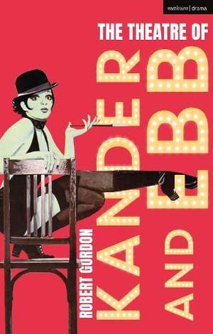 The Theatre of Kander and Ebb