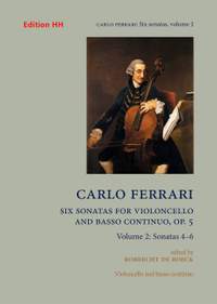 Ferrari, C: Six Sonatas for Violoncello and basso continuo op. 5 Vol. 2 op. 5 Vol. 2