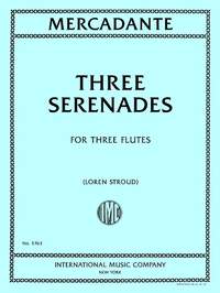 Saverio Mercadante: Three Serenades