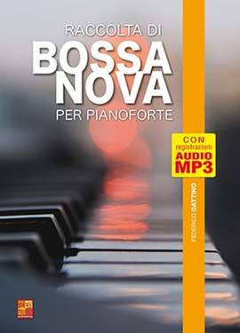 Federico Dattino: Raccolta di bossa nova per pianoforte