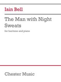 Iain Bell: The Man With Night Sweats