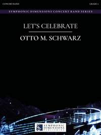 Otto M. Schwarz: Let's Celebrate
