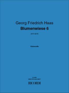Georg Friedrich Haas: Blumenwiese 6