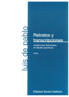 Luis De  Pablo: Retratos Y Transcripciones