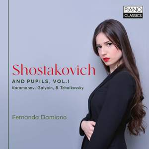 Shostakovich and Pupils, Vol.1; Karamanov, Galinyn, B. Tchaikovsky