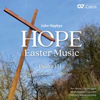 John Høybye: Hope. Easter Music & Psalm 151