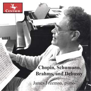 Chopin, Schumann, Brahms, and Debussy