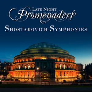 Late Night Promenaders - Shostakovich Symphonies