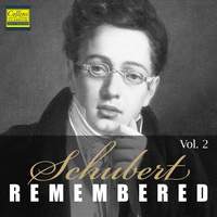 Schubert: Remembered, Pt. 2