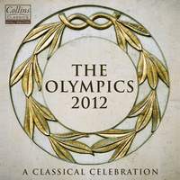 The Olympics 2012 - A Classical Celebration
