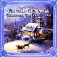 Timeless Christmas - Celebrating The Classic Years
