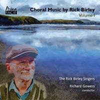 Choral Music by Rick Birley, Vol. 1