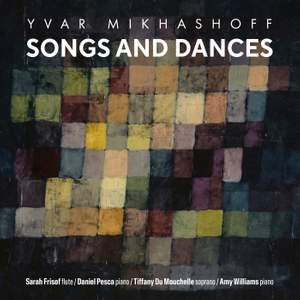 Yvar Mikhashoff: Songs and Dances
