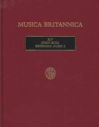 John Bull: Keyboard Music: I