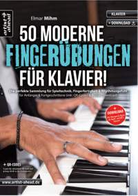 Mihm, E: 50 moderne Fingerübungen für Klavier!