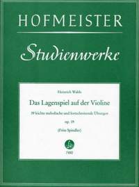 Wahls, H: Das Lagenspiel auf der Violine op. 19