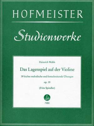 Wahls, H: Das Lagenspiel auf der Violine op. 19