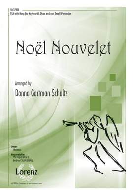 Donna Gartman Schultz: Noël Nouvelet