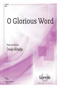 Steven Aldredge: O Glorious Word