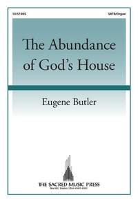 Eugene Butler: The Abundance of God's House