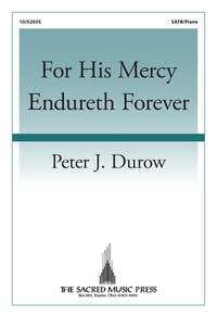 Peter J Durow: For His Mercy Endureth Forever