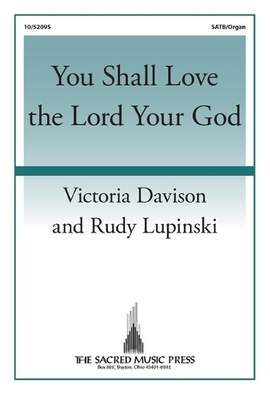 Victoria Davison_Rudy Lupinski: You Shall Love the Lord Your God