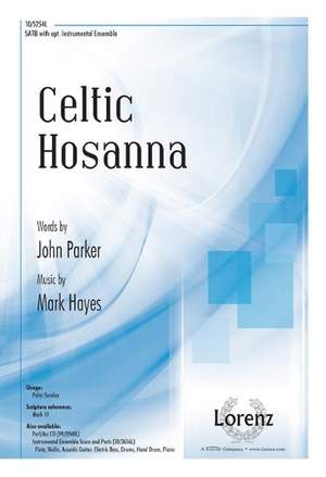 Mark Hayes: Celtic Hosanna